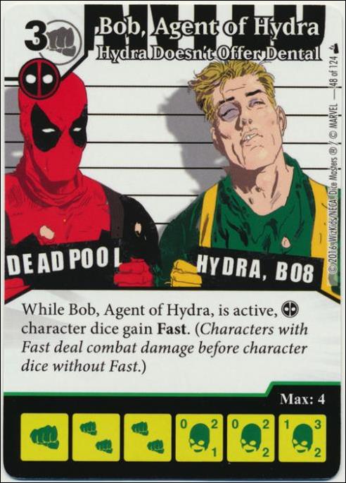 Marvel Dice Masters Deadpool card 48 Bob, Agent of Hydra: Hydra Doesn't Offer Dental