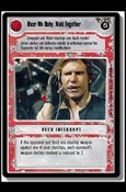 Star Wars: Premiere Limited (Base Set) card 262 Hear Me Baby, Hold Together