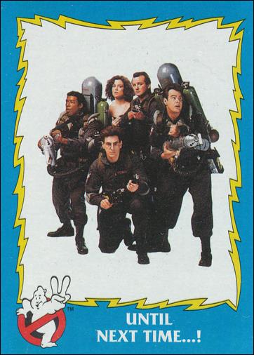 Ghostbusters II (Base Set) card 88 Until Next Time...!
