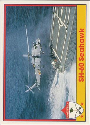 Operation Desert Shield (Base Set) card 99 SH-60 Seahawk