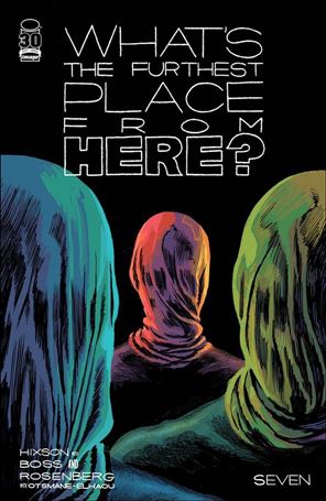 What's the Furthest Place from Here? issue 7-B Josh Hixson Cover
