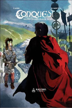 Conquest: Julius Caesar's Gallic War Cover Image 1