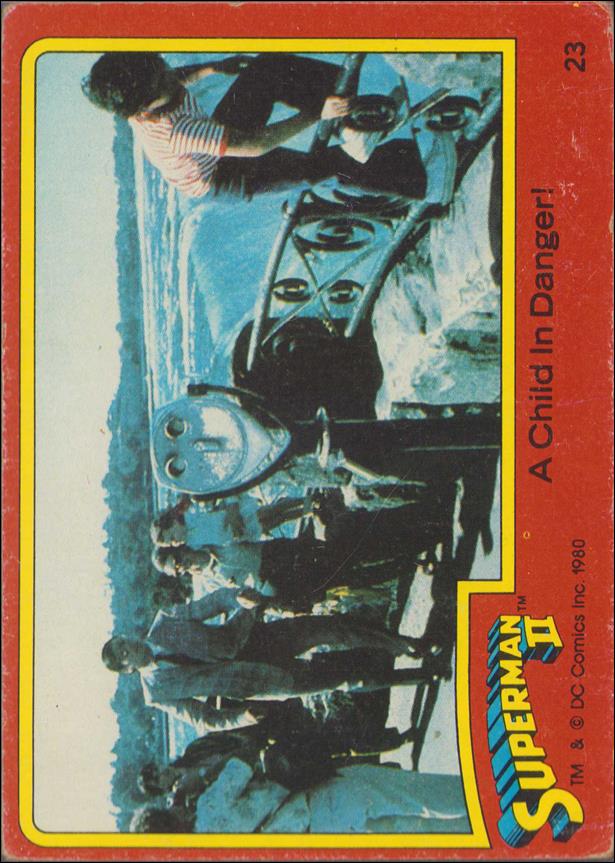 Superman II (Movie) (Base Set) card 23 A Child in Danger!
