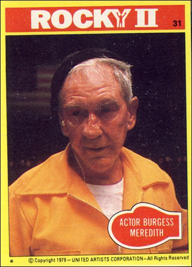 Rocky II (Base Set) card 31 Actor Burgess Meredith