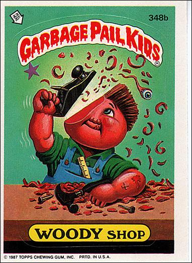 Garbage Pail Kids: Series 09 (Base Set) card 348b Woody Shop