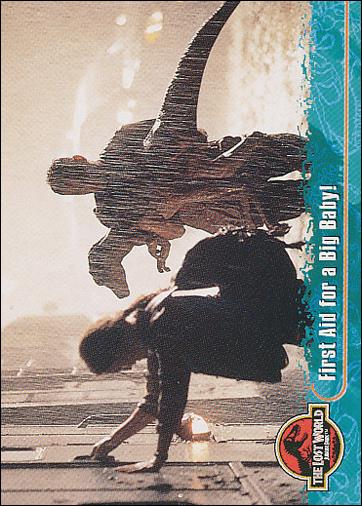 Lost World: Jurassic Park (Base Set) card 17 First Aid for a Big Baby!