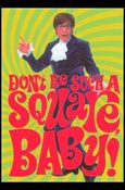 Austin Powers: The Spy Who Shagged Me (Promo) card P4 Don't be such a square, baby!