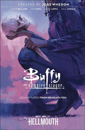 Buffy the Vampire Slayer (2019) issue 3 From Beneath You
