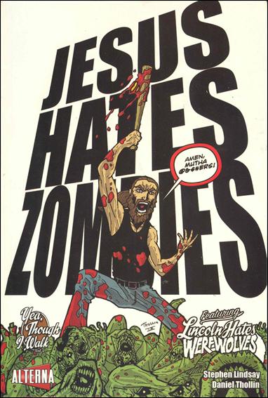 Jesus Hates Zombies Featuring Lincoln Hates Werewolves issue 4