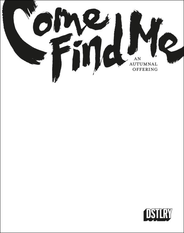 Come Find Me: An Autumnal Offering issue 1-G Blank Sketch Wraparound Cardstock Cover