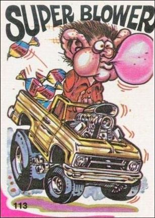 Fantastic Odd Rods: Series 1 (Base Set) card 113 Super Blower