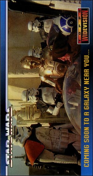 Star Wars Widevision (Promo) card SWP1 Coming Soon To A Galaxy Near You...