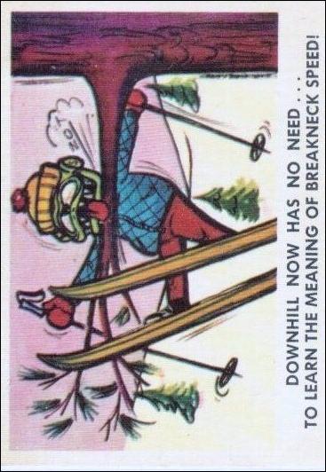 Weird-Ohs (Base Set) card 63 Downhill Now Has no Need...