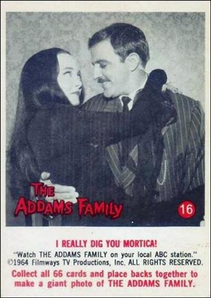 Addams Family (Base Set) card 16  I Really Dig You Morticia!