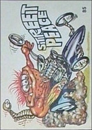 Oddest Odd Rods (Base Set) card 85 Street Peace (Peel Instructions on Back)