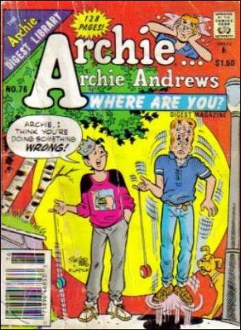 Archie…Archie Andrews, Where Are You Comics Digest Magazine issue 76
