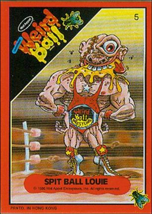 Weird Ball (Base Set) card 5 Spit Ball Louie
