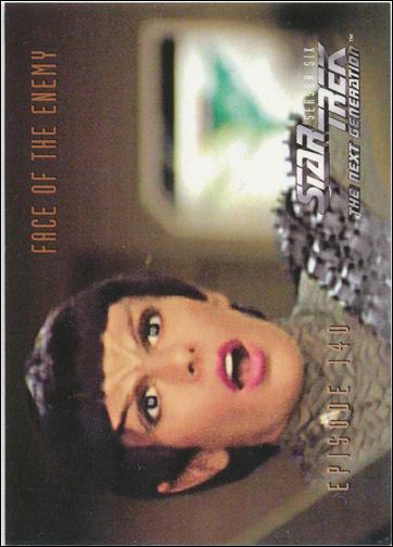 Star Trek: The Next Generation - The Episode Collection Season Six (Base Set) card 577 Face of the Enemy, Episode 140A