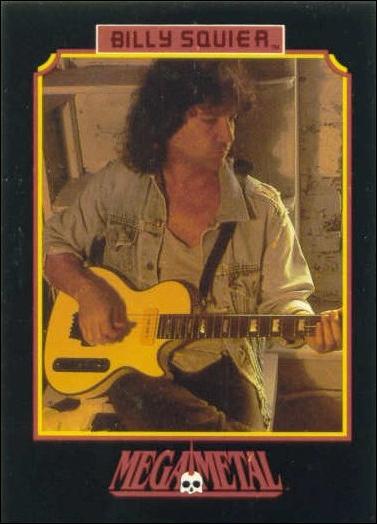Mega Metal (Base Set) card 138 Billy Squier 6