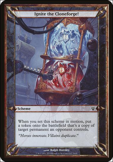 Magic the Gathering: Archenemy (Scheme Subset) card 19 Ignite the Cloneforge!
