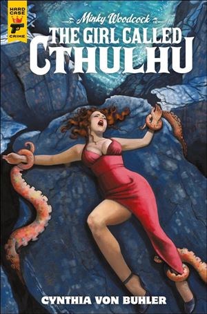 Minky Woodcock: The Girl Called Cthulhu issue 2-C Cynthia Von Buhler Cover