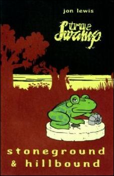 True Swamp: Stoneground and Hillbound issue 1