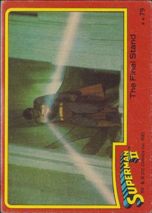 Superman II (Movie) (Base Set) card 79 The Final Stand