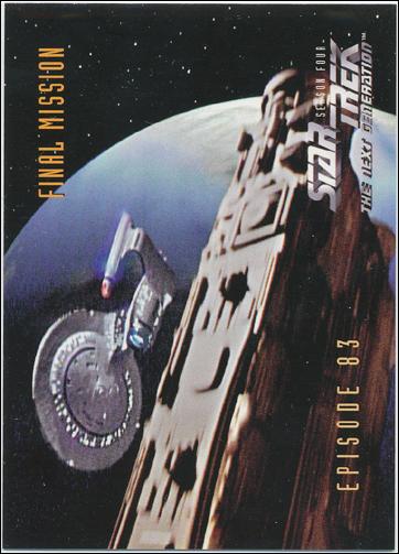 Star Trek: The Next Generation - The Episode Collection Season Four (Base Set) card 347 Final Mission, Episode 83B