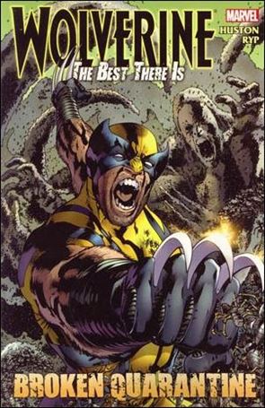 Wolverine: The Best There Is - Broken Quarantine Cover Image 1