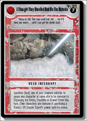 Star Wars: Hoth Limited (Base Set) card 128 I Thought They Smelled Bad On The Outside