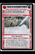 Star Wars: Hoth Limited (Base Set) card 128 I Thought They Smelled Bad On The Outside