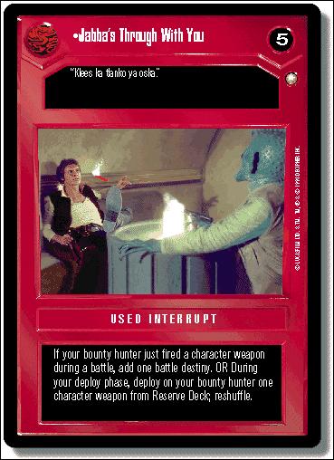 Star Wars: Special Edition Limited (Base Set) card 93 Jabba's Through With You