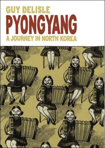 Pyongyang: A Journey In North Korea issue 1 Guy Delisle