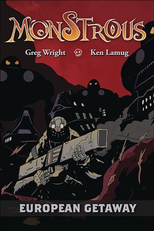 Monstrous issue 2 European Getaway