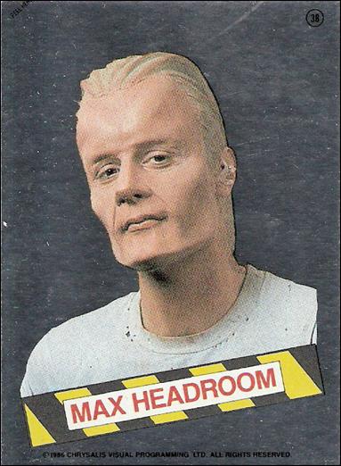 Max Headroom (Foil Subset) card 38