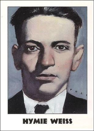 True Crime (Base Set) card 9 Hymie Weiss