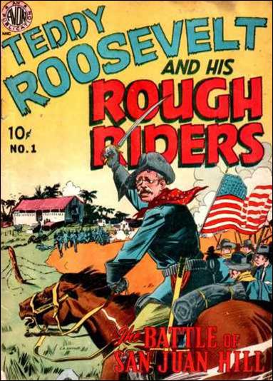 Teddy Roosevelt and His Rough Riders issue 1