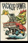 Fantastic Odd Rods: Series 2 (Base Set) card 64 Pickup Power