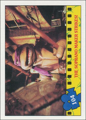 Teenage Mutant Ninja Turtles Movie (Base Set) card 104 The Soprano Maker Strikes!
