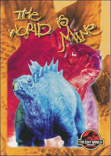 Lost World: Jurassic Park (Base Set) card 64 The World is Mine