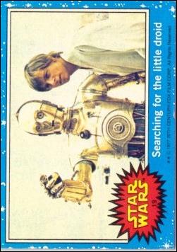Star Wars: Series 1 (Base Set) card 19 Searching for the little droid