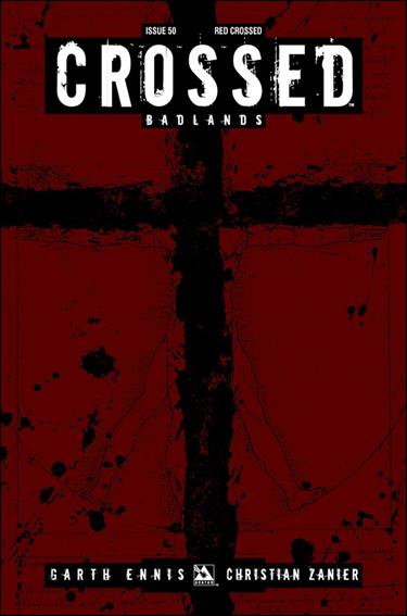 Crossed: Badlands issue 50-H Red Crossed Cover