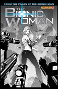 Bionic Woman (2012) issue 4-B Black and White Cover 1:10