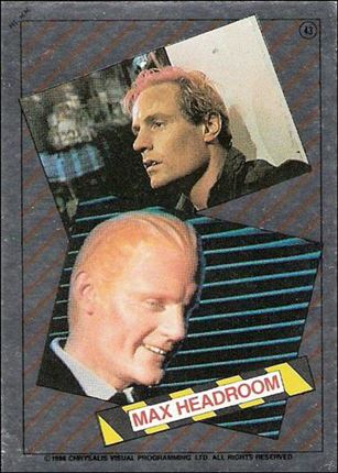 Max Headroom (Foil Subset) card 43