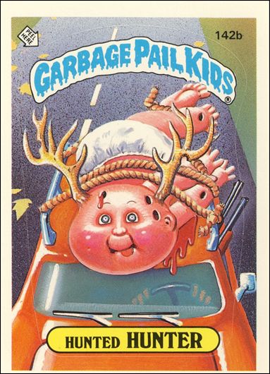 Garbage Pail Kids: Series 04 (Base Set) card 142b Hunted Hunter