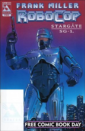 Frank Miller's RoboCop / Stargate SG1 FCBD Edition issue 1