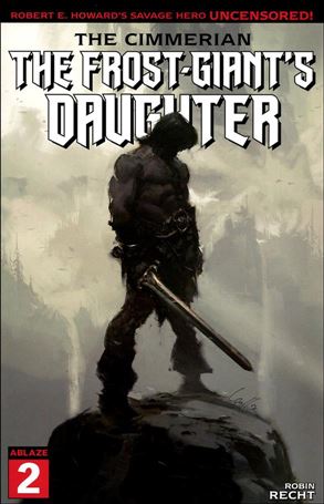 Cimmerian: The Frost-Giant's Daughter issue 2-C Mathieu Lauffray Cover