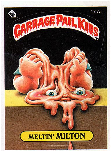 Garbage Pail Kids: Series 05 (Base Set) card 177a Meltin' Milton