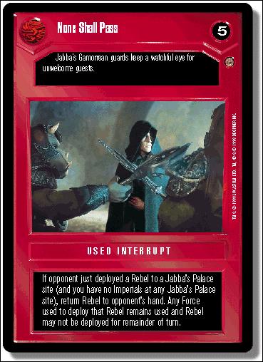Star Wars: Jabba's Palace Limited (Base Set) card 68 None Shall Pass