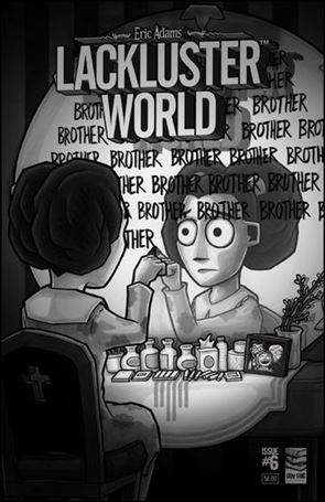 Lackluster World issue 6